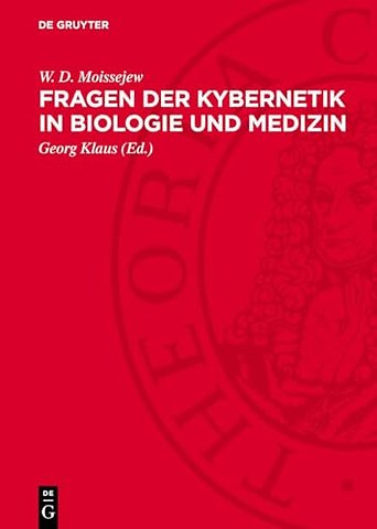 Fragen der Kybernetik in Biologie und Medizin
