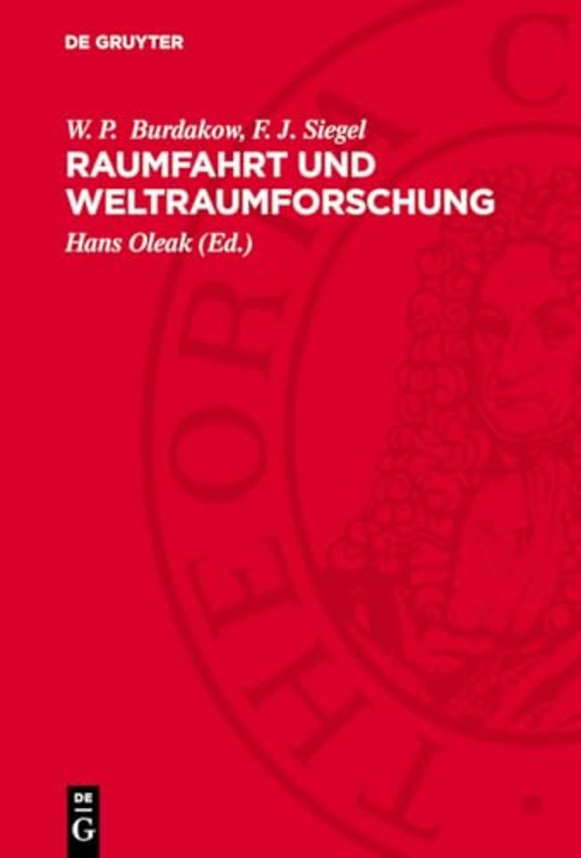 Raumfahrt und Weltraumforschung – Grundlagen und Aspekte