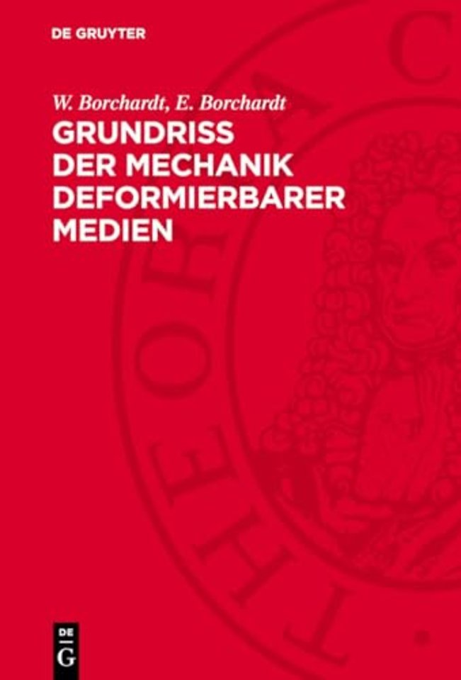 Grundriβ der Mechanik deformierbarer Medien