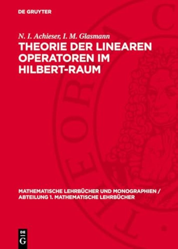 Theorie der linearen Operatoren im Hilbert–Raum