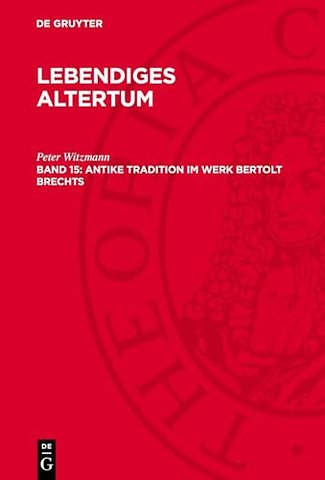 Antike Tradition im Werk Bertolt Brechts