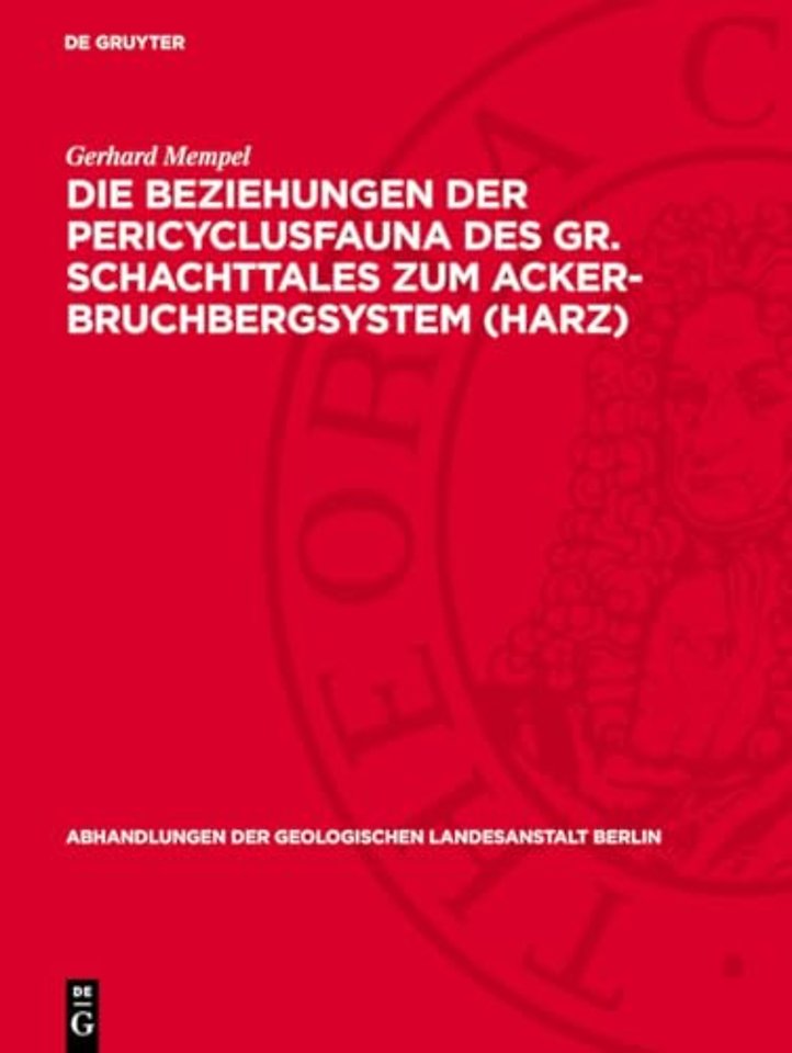 Die Beziehungen der Pericyclusfauna des Gr. Schachttales zum Acker–Bruchbergsystem (Harz)