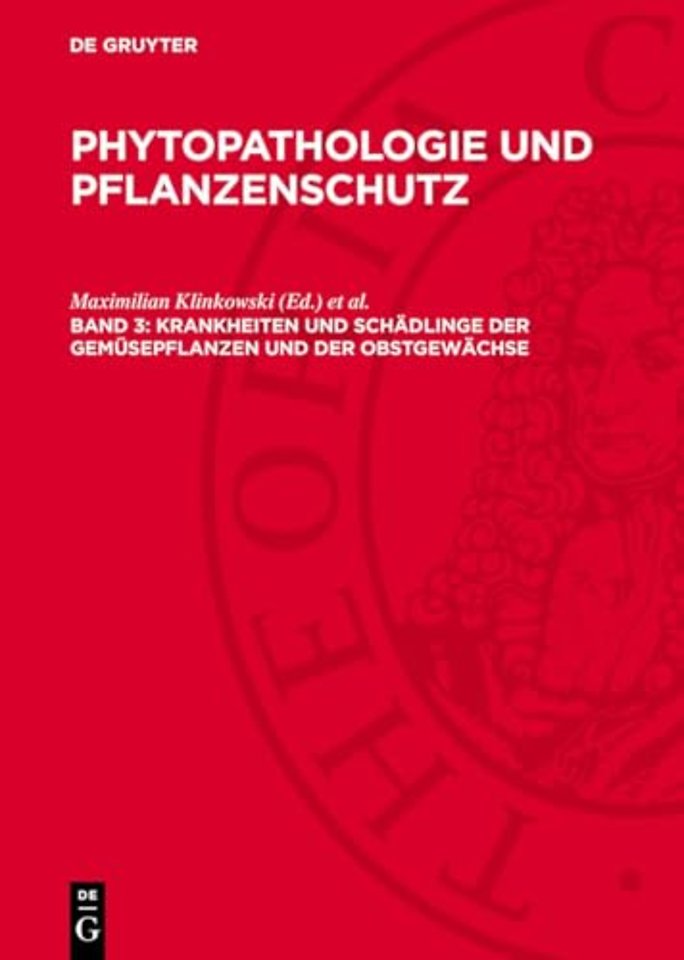 Krankheiten und Schädlinge der Gemüsepflanzen und der Obstgewächse