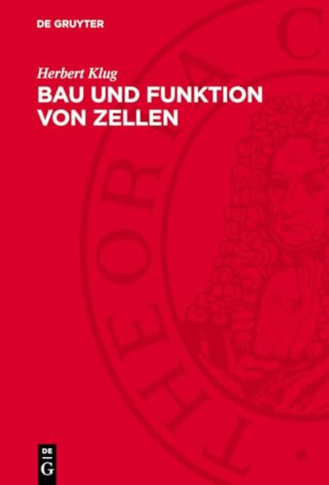 Bau und Funktion von Zellen – Eine Einführung in die medizinische Zellbiologie