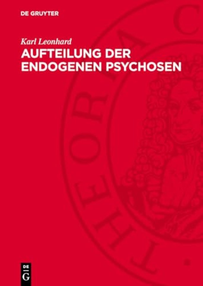 Aufteilung der endogenen Psychosen