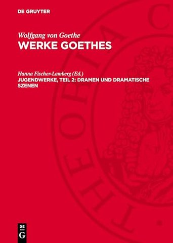 Jugendwerke, Teil 2: Dramen und Dramatische Szen – (1774–1775)