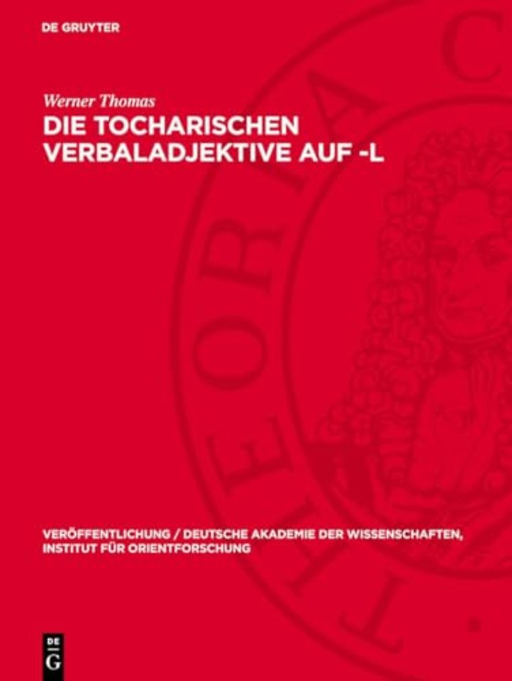 Die Tocharischen Verbaladjektive auf –l – Eine syntaktische Untersuchung