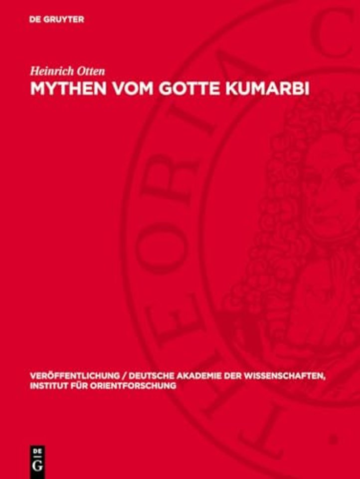 Mythen vom Gotte Kumarbi – Neue Fragmente