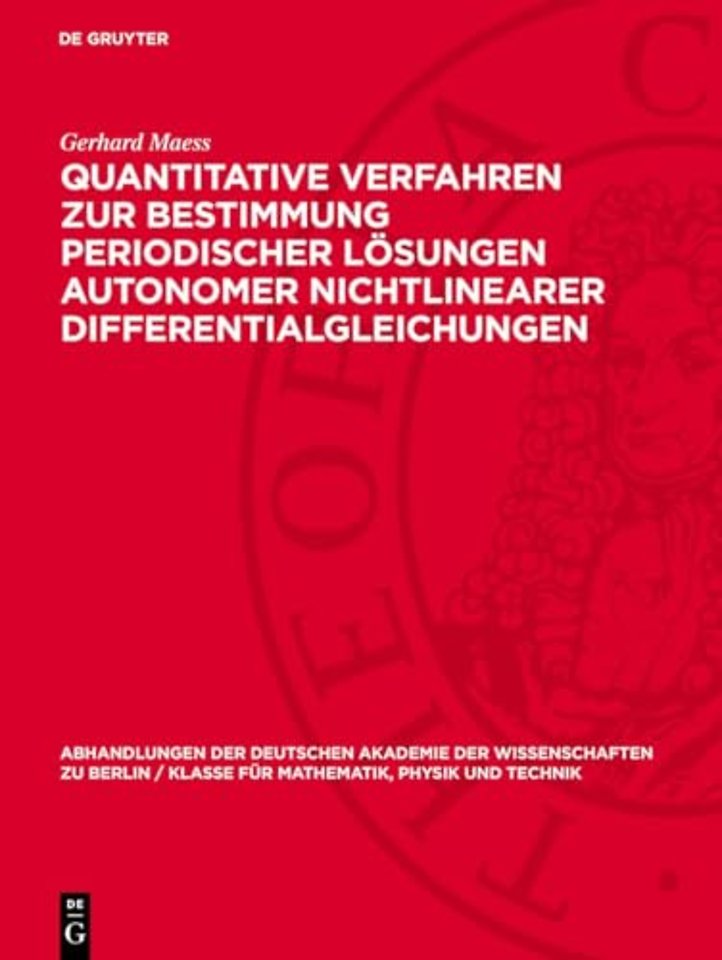 Quantitative Verfahren zur Bestimmung periodischer Lösungen autonomer nichtlinearer Differentialgleichungen