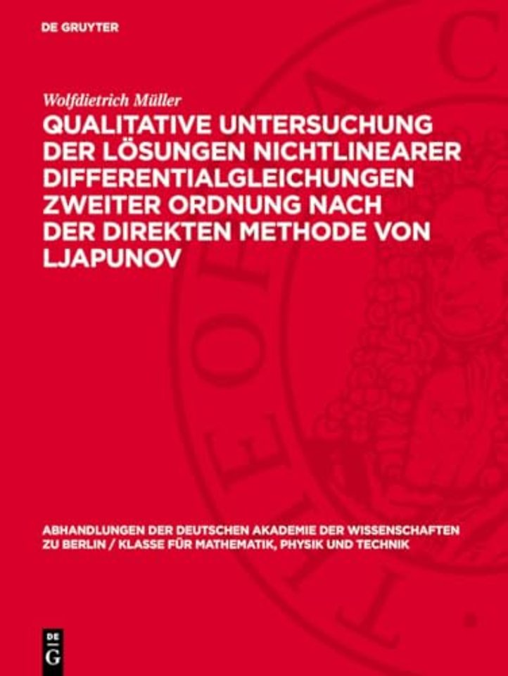 Qualitative Untersuchung der Lösungen nichtlinearer Differentialgleichungen zweiter Ordnung nach der direkten Methode von Ljapunov