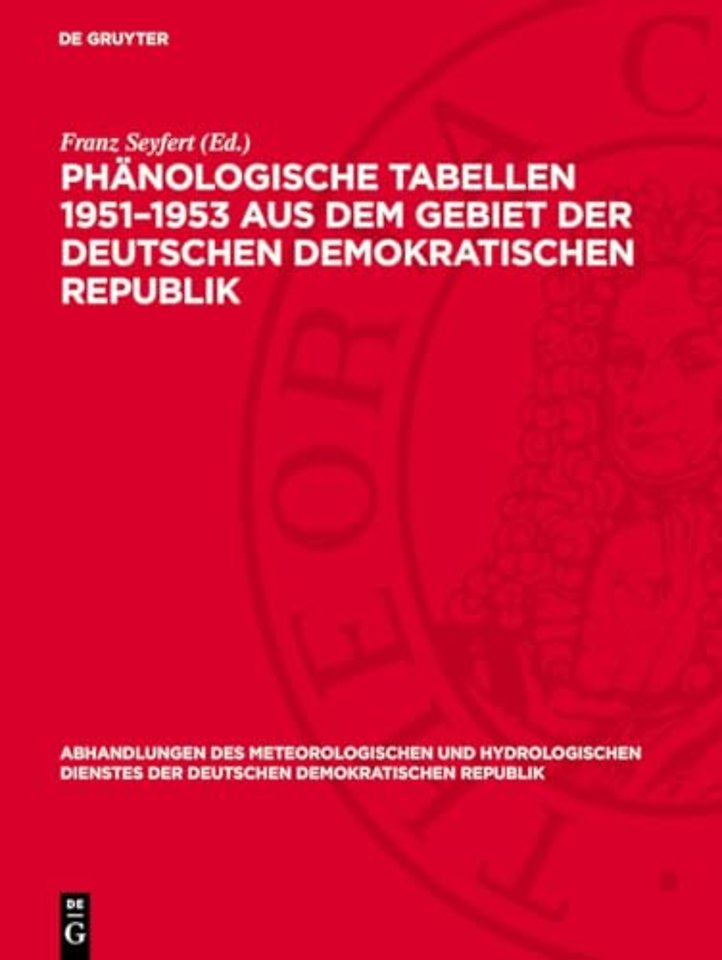Phänologische Tabellen 1951–1953 aus dem Gebiet der Deutschen Demokratischen Republik