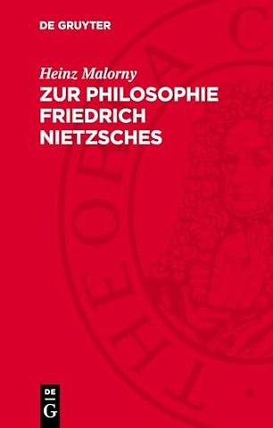 Zur Philosophie Friedrich Nietzsches