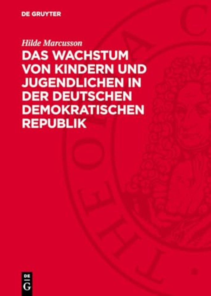 Das Wachstum von Kindern und Jugendlichen in der – Gröβe, Gewicht und Brustumfang nach Untersuchungen in den Jahren 1956–1958