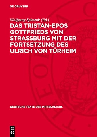 Tristan-Epos Gottfrieds von Straburg mit der Fortsetzung des Ulrich von Turheim
