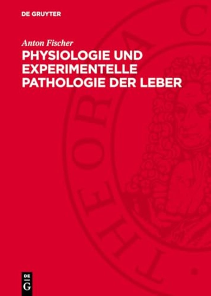 Physiologie und experimentelle Pathologie der Leber