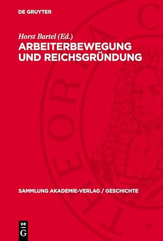 Arbeiterbewegung und Reichsgründung