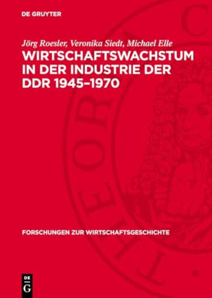 Wirtschaftswachstum in der Industrie der DDR 1945-1970