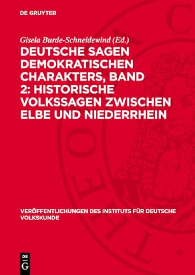 Deutsche Sagen demokratischen Charakters, Band 2: Historische Volkssagen zwischen Elbe und Niederrhein