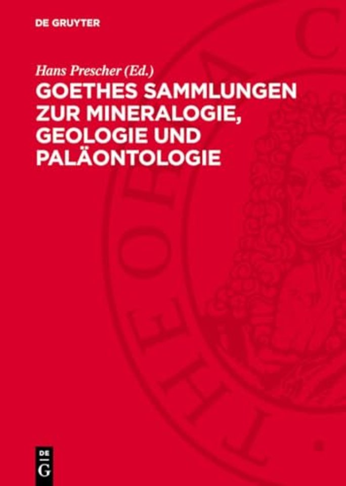 Goethes Sammlungen zur Mineralogie, Geologie und – Katalog