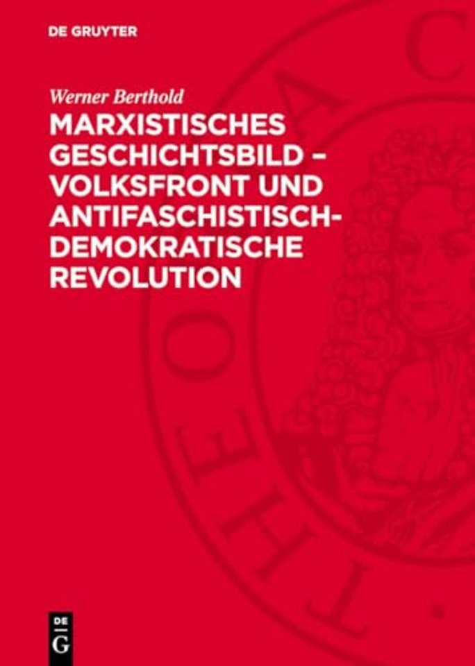 Marxistisches Geschichtsbild - Volksfront und antifaschistisch-demokratische Revolution