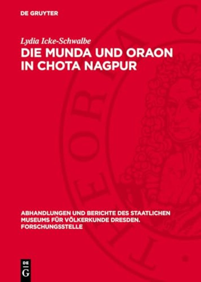 Die Munda und Oraon in Chota Nagpur – Geschichte, Wirtschaft und Gesellschaft