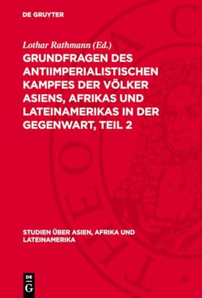 Grundfragen des antiimperialistischen Kampfes der Völker Asiens, Afrikas und Lateinamerikas in der Gegenwart, Teil 2