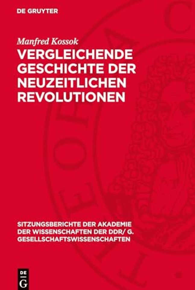 Vergleichende Geschichte der neuzeitlichen Revol – Methodologische und empirische Forschungsprobleme