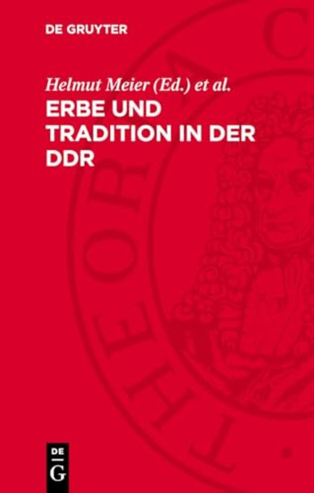 Erbe und Tradition in der DDR – Die Diskussion der Historiker