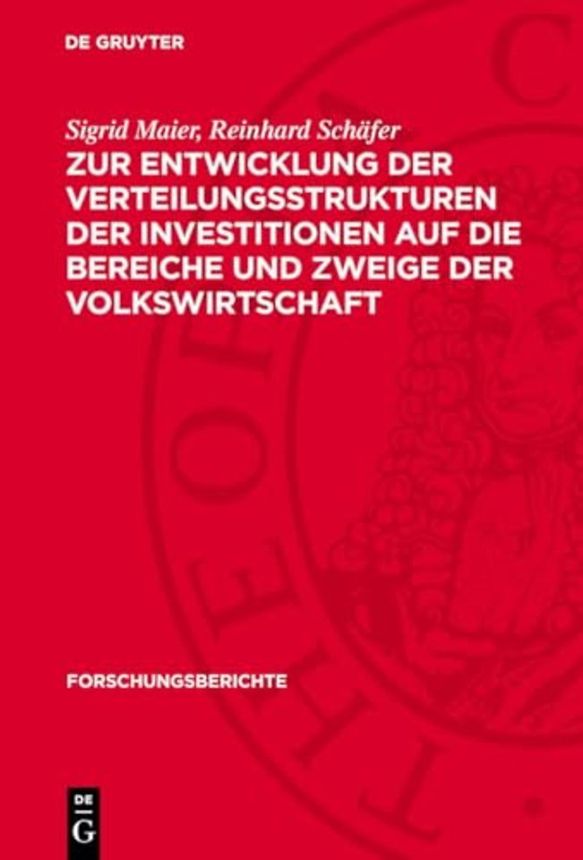 Zur Entwicklung der Verteilungsstrukturen der Investitionen auf die Bereiche und Zweige der Volkswirtschaft