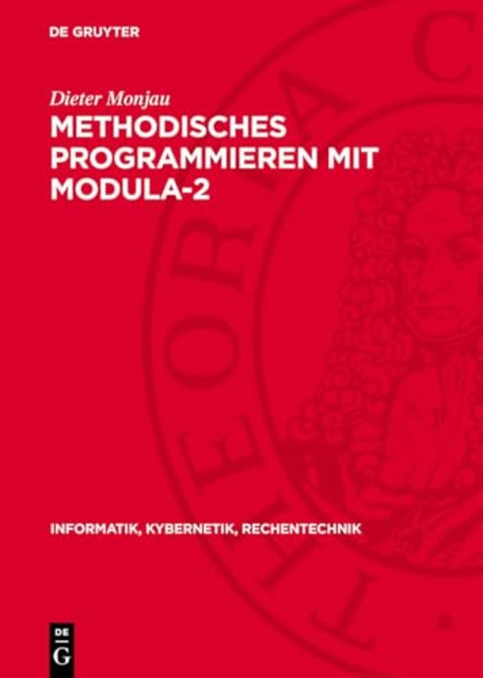 Methodisches Programmieren mit Modula–2
