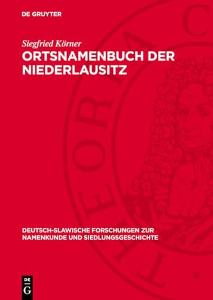 Ortsnamenbuch der Niederlausitz – Studien zur Toponymie der Kreise Beeskow, Calau, Cottbus, Eisenhüttenstadt, Finsterwalde, Forst, Guben, Lübb
