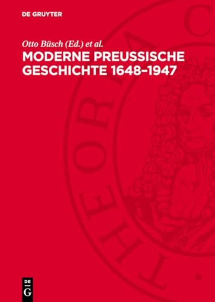 Moderne Preuische Geschichte 1648-1947