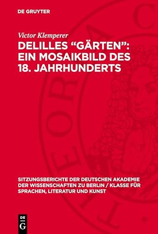 Delilles „Garten": ein Mosaikbild des 18. Jahrhunderts