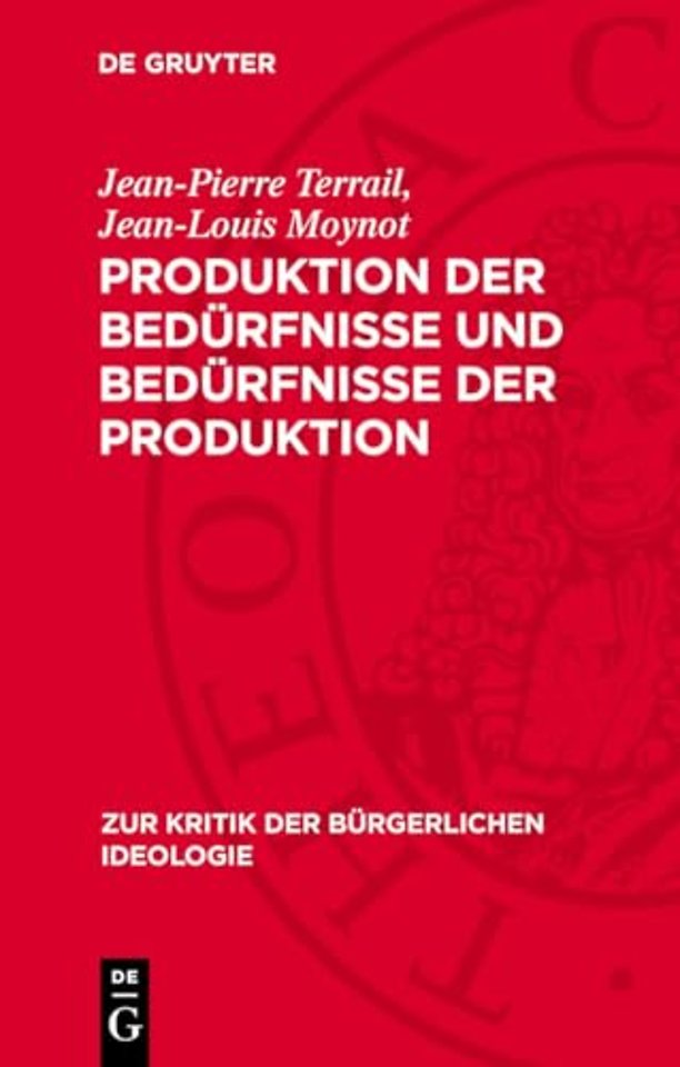 Produktion der Bedürfnisse und Bedürfnisse der Produktion