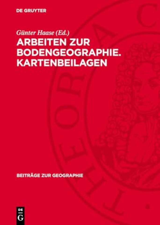 Arbeiten zur Bodengeographie. Kartenbeilagen