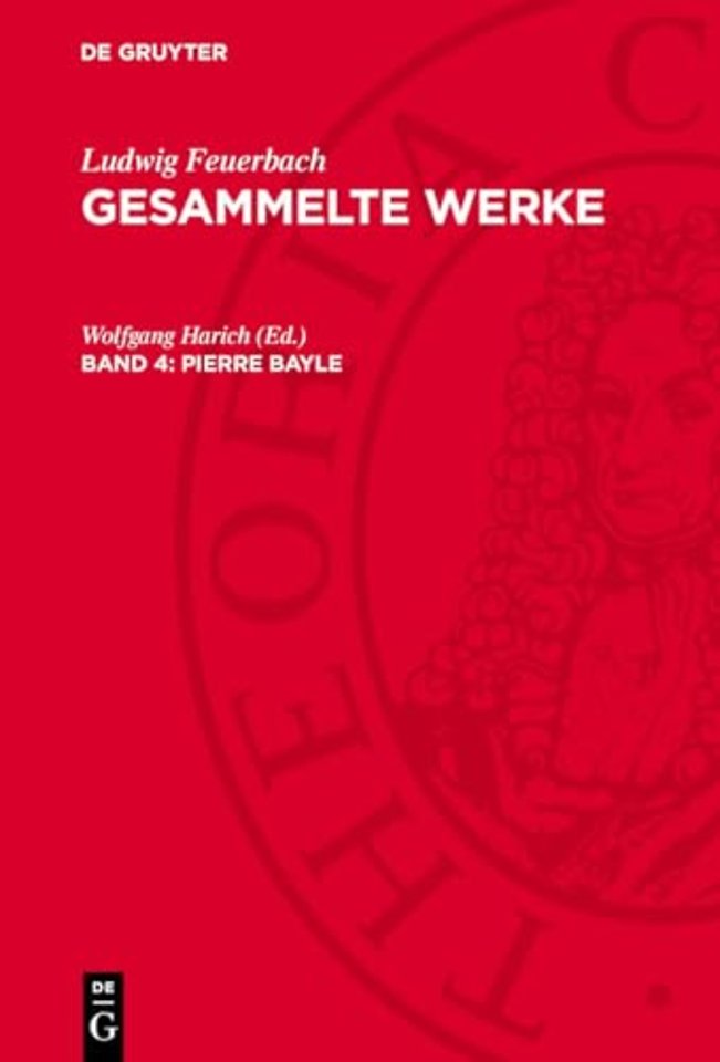 Pierre Bayle – Ein Beitrag zur Geschichte der Philosophie und Menschheit