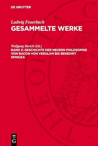 Geschichte der neuern Philosophie von Bacon von Verulam bis Benedikt Spinoza