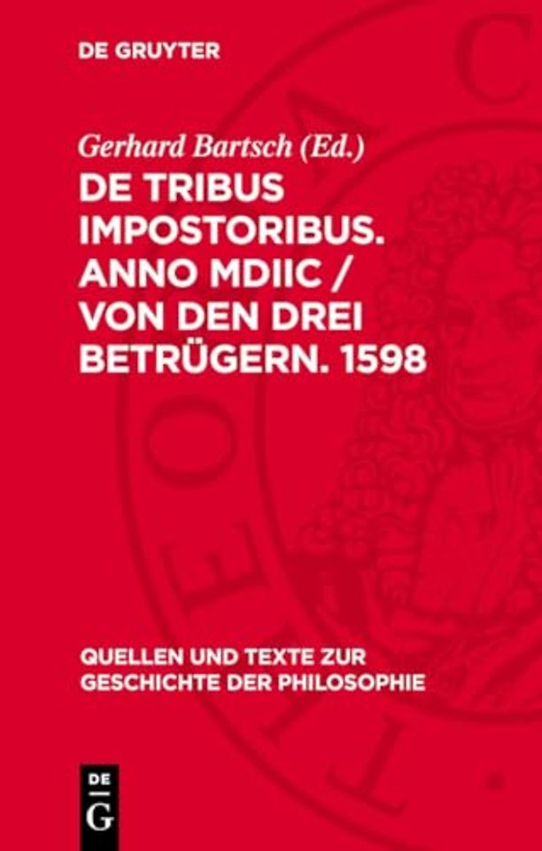 De tribus impostoribus. Anno MDIIC / Von den dre – (Moses, Jesus, Mohammed)