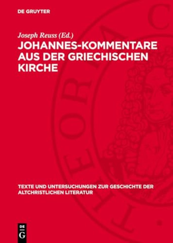 Johannes–Kommentare aus der griechischen Kirche – Aus Katenenhandschriften