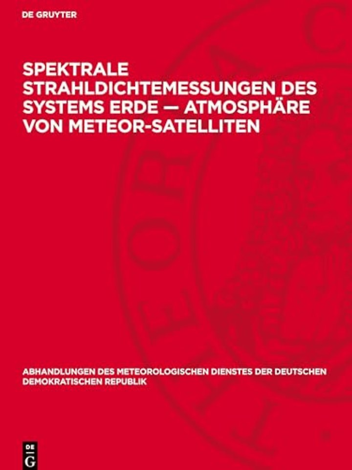 Spektrale Strahldichtemessungen des Systems Erde - Atmosphare von Meteor-Satelliten
