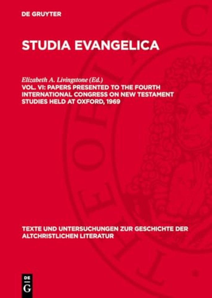 Papers presented to the Fourth International Con – With a Cumulative Index of Contributors to Studia Evangelica, Vols. I–VI