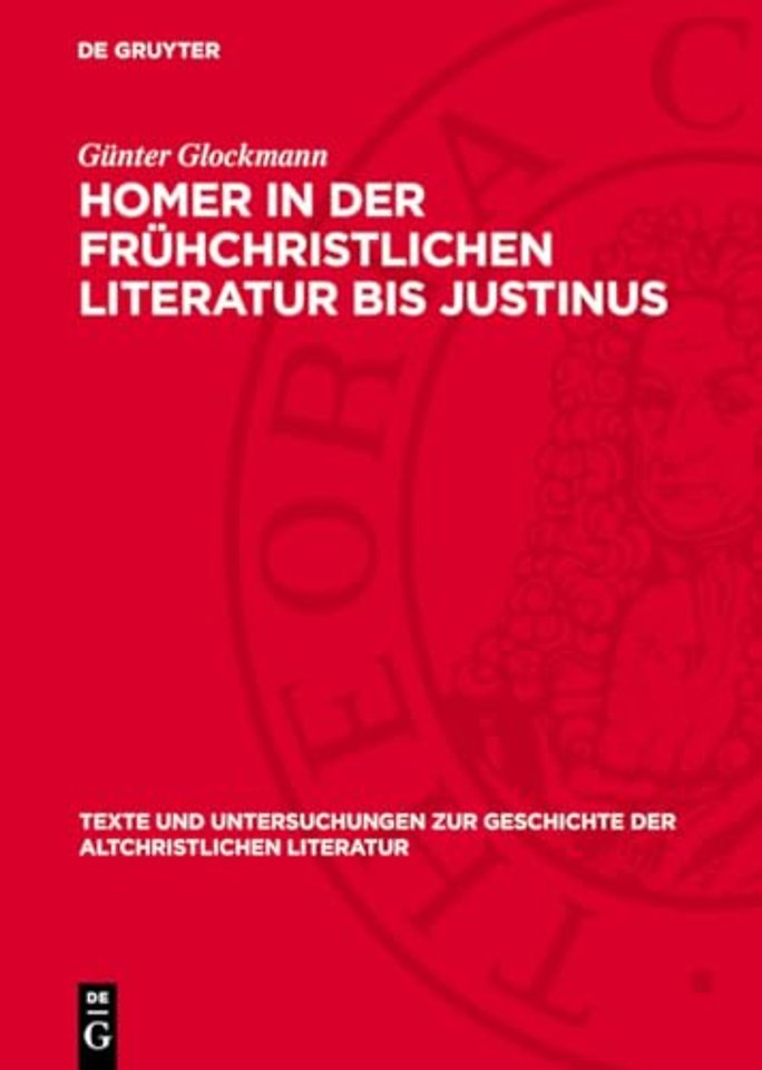 Homer in der frühchristlichen Literatur bis Justinus
