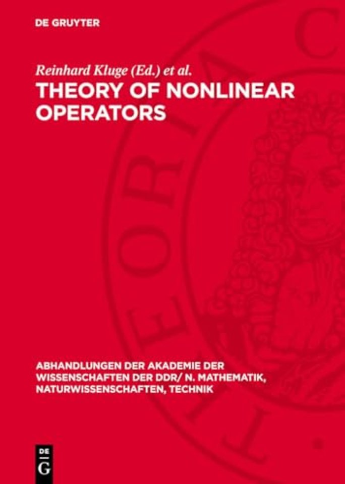 Theory of Nonlinear Operators – Constructive Aspects. Proceedings of an international summer school held at Berlin, GDR from September 22 to 26