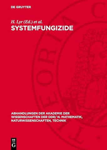 Systemfungizide – Vorträge des V. Internationalen Symposiums, veranstaltet durch die Sektionen Mikrobiologie und Phytopathologie der Biologischen