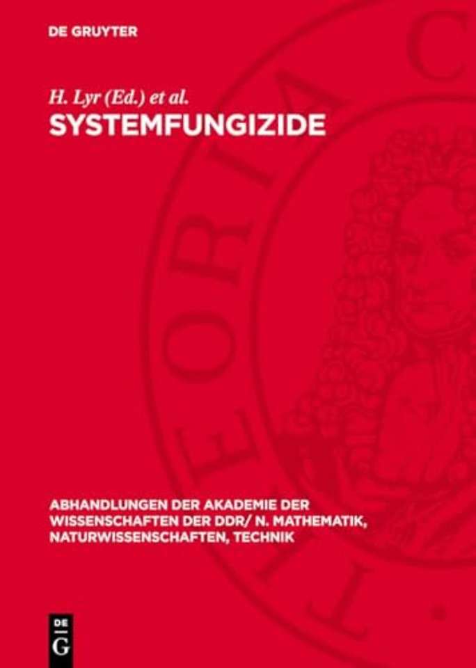 Systemfungizide – Vorträge des V. Internationalen Symposiums, veranstaltet durch die Sektionen Mikrobiologie und Phytopathologie der Biologischen