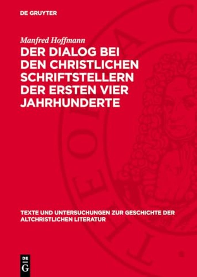 Dialog bei den christlichen Schriftstellern der ersten vier Jahrhunderte