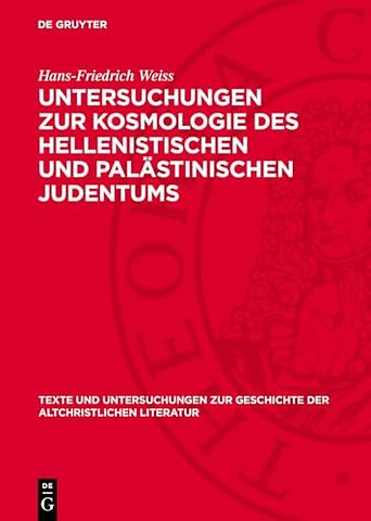 Untersuchungen zur Kosmologie des hellenistischen und palästinischen Judentums