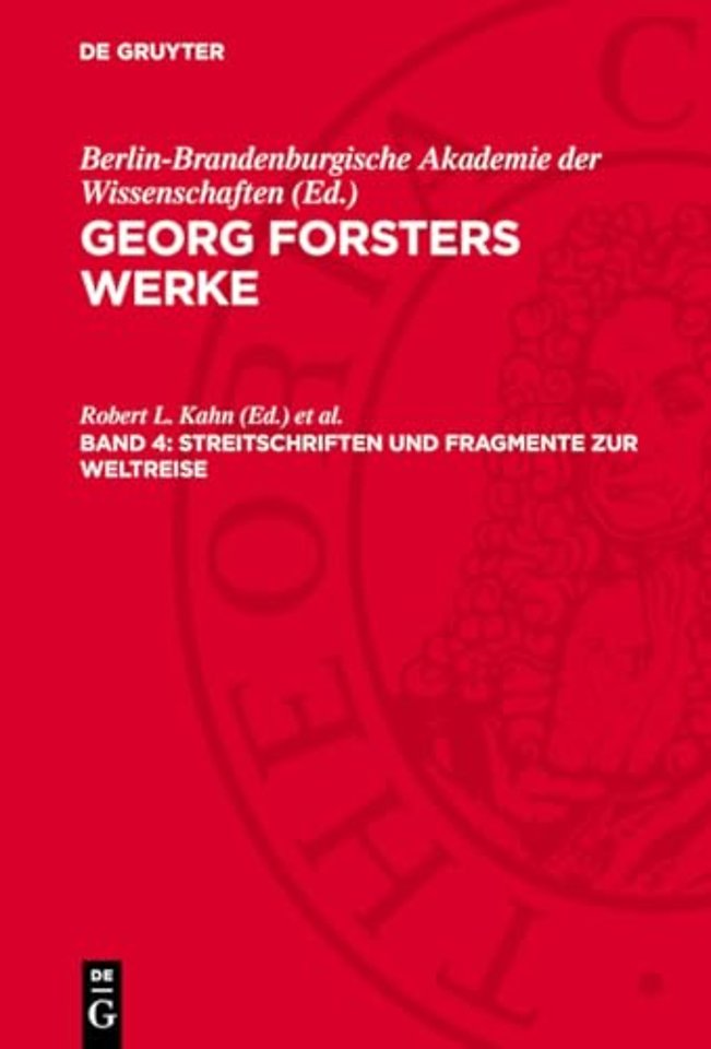 Streitschriften und Fragmente zur Weltreise – Erläuterungen und Register zu Band I–V