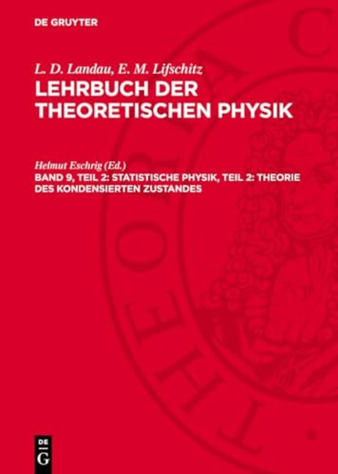 Statistische Physik, Teil 2: Theorie des kondensierten Zustandes