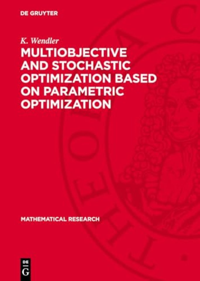 Multiobjective and Stochastic Optimization Based on Parametric Optimization